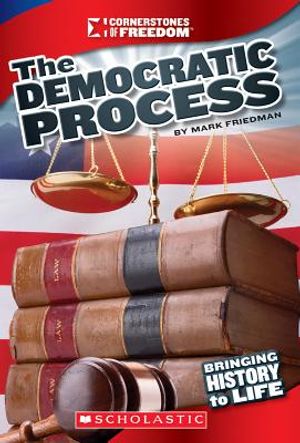 The Democratic Process (Cornerstones of Freedom: Third Series) (Library Edition) image number 0