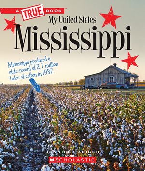 Mississippi (a True Book: My United States) image number 0