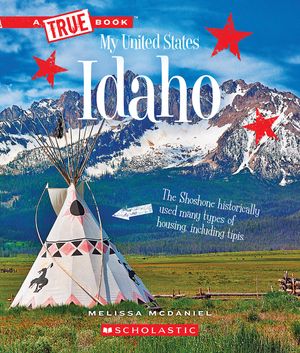 Idaho (a True Book: My United States) image number 0