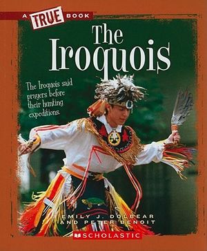 The Iroquois (a True Book: American Indians) image number 0