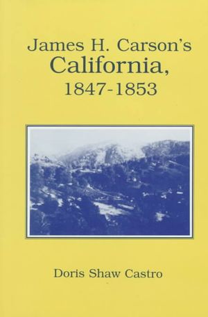 James H. Carson's California, 1847-1853 image number 0