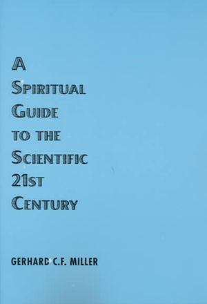 Spiritual Guide to the Scientific 21st Century image number 0