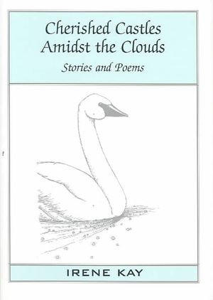 Cherished Castles Amidst the Clouds : Stories and Poems image number 0