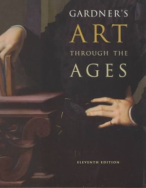 Gardner S Art Through the Ages (with Infotrac) [With Infotrac] image number 0