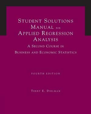 Student Solutions Manual for Dielman's Applied Regression Analysis: A Second Course in Business and Economic Statistics, 4th image number 0