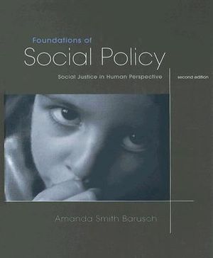 Foundations of Social Policy: Social Justice in Human Perspective [With Infotrac] image number 0