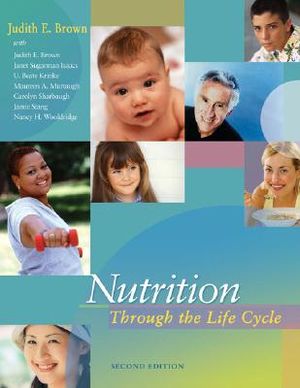 Nutrition Through the Life Cycle (with Infotrac) [With Infotrac] image number 0