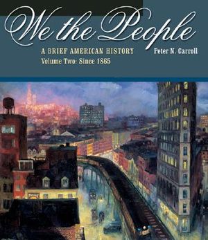 We the People: A Brief American History, Volume II: Since 1865 (with American Journey Online and Infotrac) [With Infotrac] image number 0