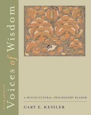 Voices of Wisdom: A Multicultural Philosophy Reader [With Infotrac] image number 0