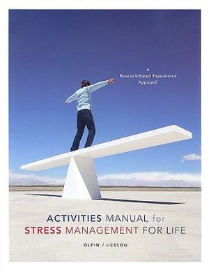 Activities Manual for Stress Management for Life: A Research-Based Experiential Approach image number 0