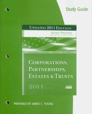 Study Guide for Hoffman/Raabe/Smith/Maloney S South-Western Federal Taxation 2011: Corporations, Partnerships, Estates and Trusts image number 0