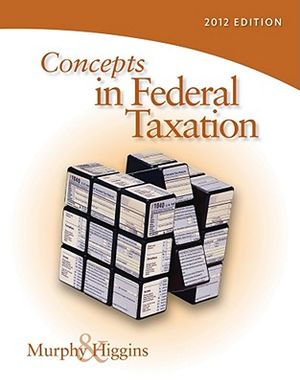 Concepts in Federal Taxation 2012 (with H&r Block at Home Tax Preparation Software CD-ROM and RIA Checkpoint 1 Term (6 Months) Printed Access Card, CP image number 0