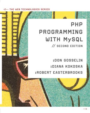 PHP Programming with MySQL: The Web Technologies Series image number 0