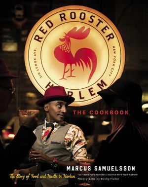 The Red Rooster Cookbook: The Story of Food and Hustle in Harlem image number 0