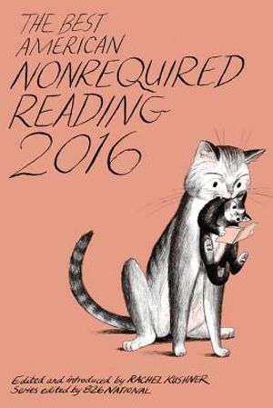 The Best American Nonrequired Reading 2016 image number 0