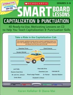 Smart Board(r) Lessons: Capitalization & Punctuation: 40 Ready-To-Use, Motivating Lessons on CD to Help You Teach Capitalization & Punctuation Skills image number 0