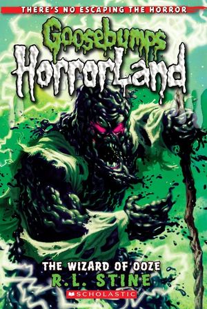 The Wizard of Ooze (Goosebumps Horrorland #17), 17 image number 0