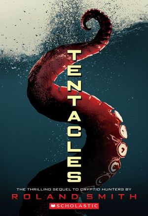 Tentacles (Cryptid Hunters #2), 2 image number 0