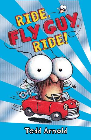 Ride, Fly Guy, Ride! (Fly Guy #11), 11 image number 0