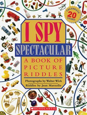 I Spy Spectacular: A Book of Picture Riddles image number 0