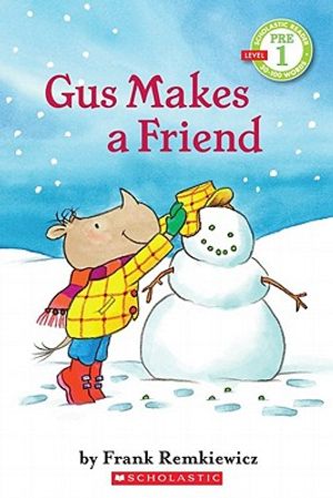 Gus Makes a Friend (Scholastic Reader, Pre-Level 1) image number 0