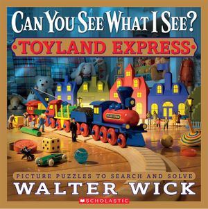 Can You See What I See? Toyland Express: Picture Puzzles to Search and Solve image number 0