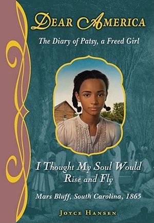 Dear America: I Thought My Soul Would Rise and Fly image number 0