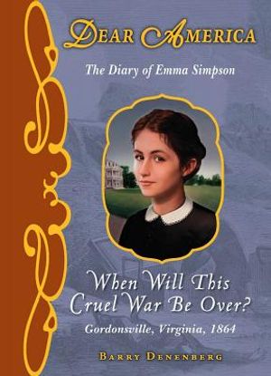 Dear America: When Will This Cruel War Be Over? - Library Edition image number 0