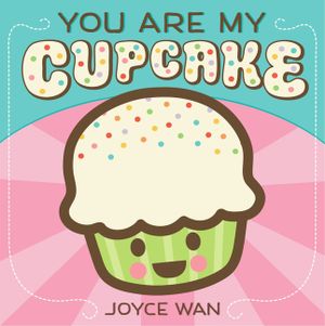 You Are My Cupcake image number 0