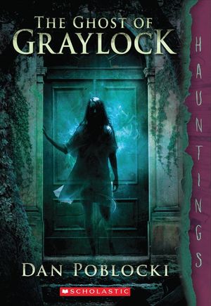 The Ghost of Graylock: (A Hauntings Novel) image number 0