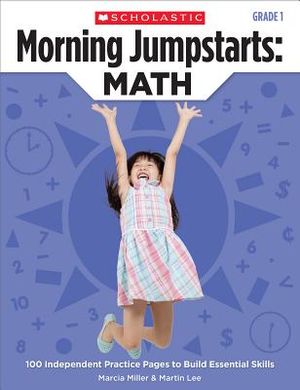 Morning Jumpstarts: Math: Grade 1: 100 Independent Practice Pages to Build Essential Skills image number 0