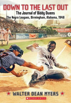 Down to the Last Out: The Journal of Biddy Owens, the Negro Leagues: Birmingham, Alabama, 1948 image number 0