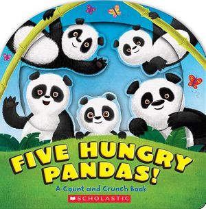 Five Hungry Pandas!: A Count and Crunch Book image number 0