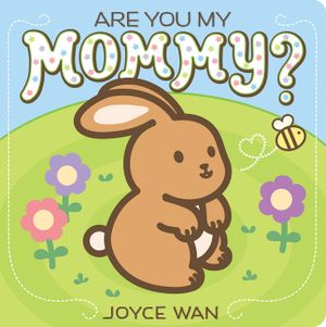 Are You My Mommy? image number 0