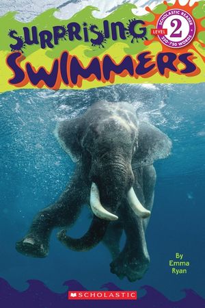Surprising Swimmers (Scholastic Reader, Level 2) image number 0