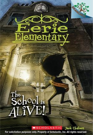 The School Is Alive!: A Branches Book (Eerie Elementary #1), 1 image number 0
