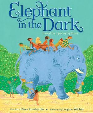 Elephant in the Dark: Based on a Poem by Rumi image number 0
