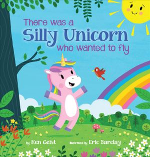 There Was a Silly Unicorn Who Wanted to Fly image number 0