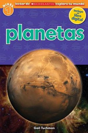 Planetas (Lector de Scholastic Explora Tu Mundo Nivel 1): (spanish Language Edition of Scholastic Discover More Reader Level 1: Planets) image number 0