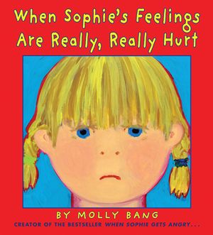 When Sophie's Feelings Are Really, Really Hurt image number 0