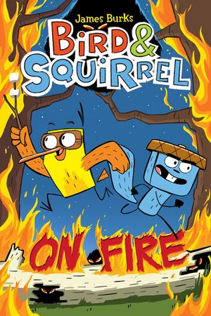 Bird & Squirrel on Fire image number 0