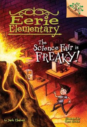The Science Fair Is Freaky! a Branches Book (Eerie Elementary #4) (Library Edition), 4 image number 0