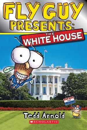 Fly Guy Presents: The White House (Scholastic Reader, Level 2) image number 0