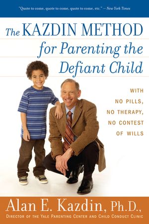 The Kazdin Method for Parenting the Defiant Child image number 0