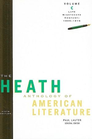 The Heath Anthology of American Literature: Late Nineteenth Century (1865-1910), Volume C image number 0