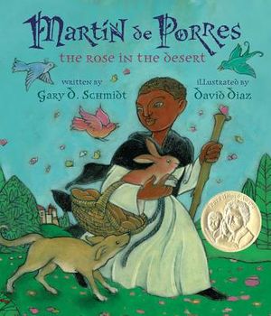 Martin de Porres: The Rose in the Desert image number 0