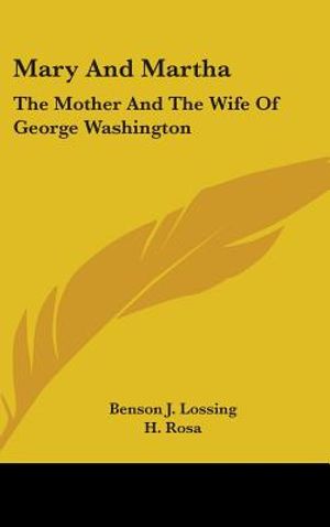 Mary And Martha: The Mother And The Wife Of George Washington image number 0