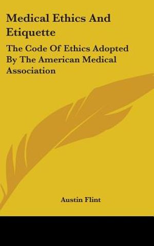 Medical Ethics And Etiquette: The Code Of Ethics Adopted By The American Medical Association image number 0