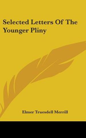 Selected Letters Of The Younger Pliny image number 0