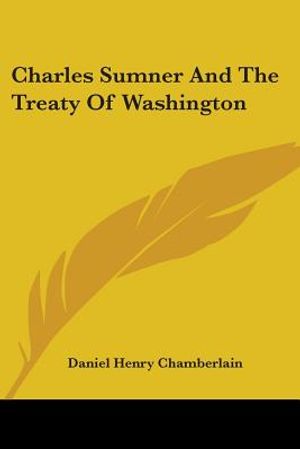 Charles Sumner And The Treaty Of Washington image number 0